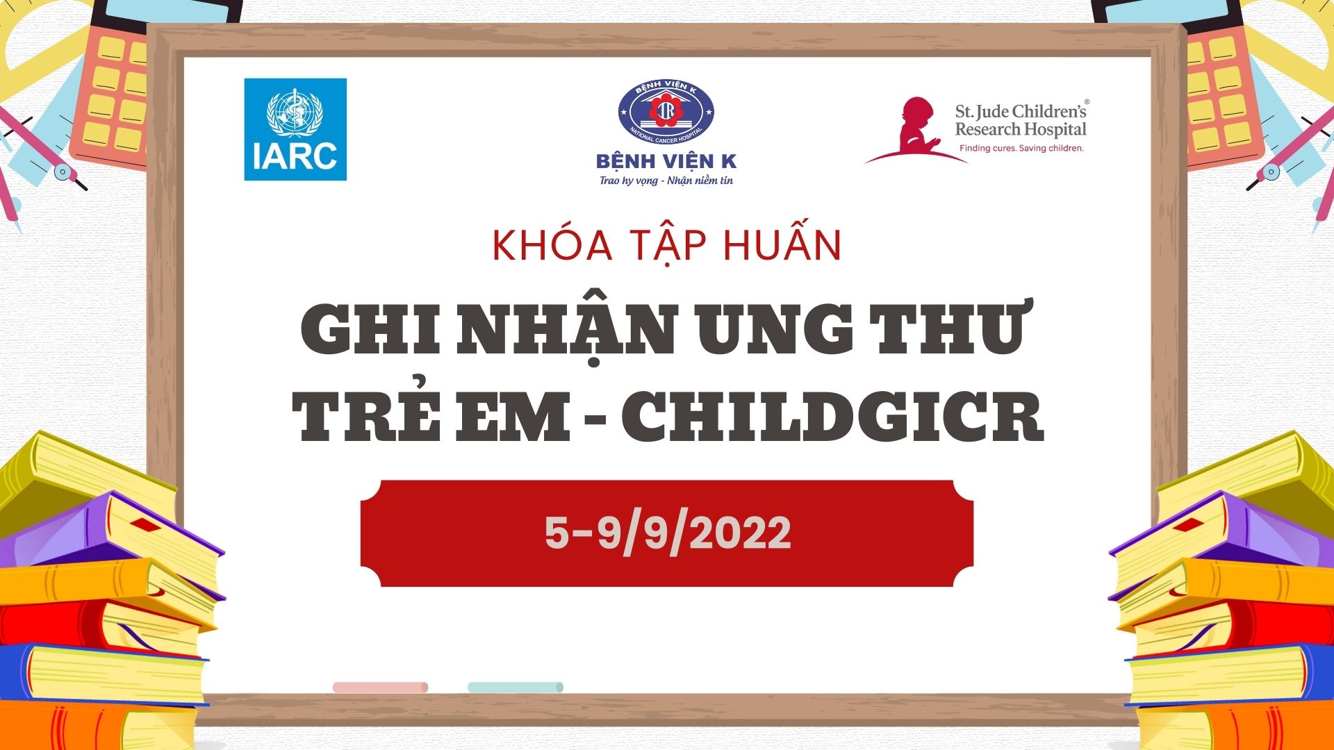 KHÓA TẬP HUẤN GHI NHẬN UNG THƯ TRẺ EM - CHILDGICR