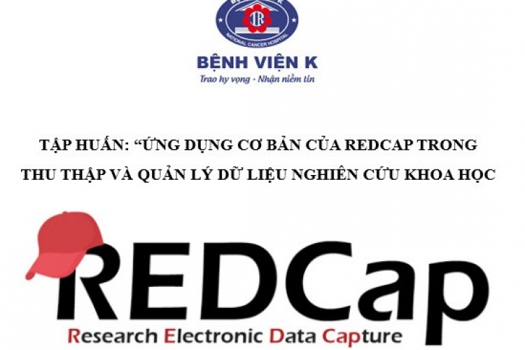 TẬP HUẤN: "ỨNG DỤNG CƠ BẢN CỦA REDCAP TRONG THU THẬP VÀ QUẢN LÝ DỮ LIỆU NGHIÊN CỨU KHOA HỌC